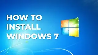 HOW TO INSTALL WINDOWS 7