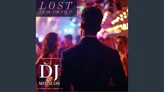 Lost In A Crowd (Remix)