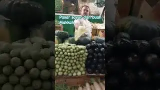 #pasarsayur #makkah