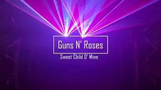 Guns n' Roses - Sweet Child O' Mine - Lights and Lasers synced