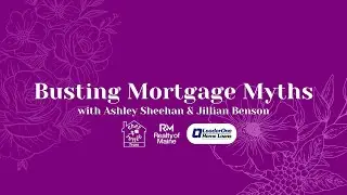 Busting Mortgage Myths with LeaderOne Home Loans // Chez Renee Team at Realty of Maine