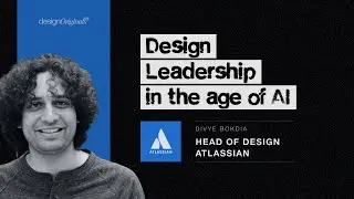 How Atlassian&rsquo;s head of design thinks About AI, UX Careers and Leadership Today
