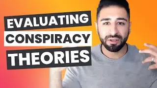 Speculation vs Fact: How to Properly Evaluate Conspiracy Theories | Arman Assadi