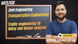Traffic engineering 10  Delay and Queue analysis  kshitij sir