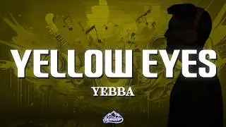 Yebba - Yellow Eyes (Lyrics)