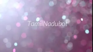 Tamilnadubot - Secure Tamil Nadu Automation Software 2017 - Intro #8