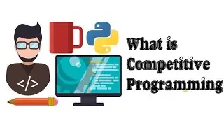 What is Competitive Programming | Step by Step | Complete Guide #competitiveprogramming #competition
