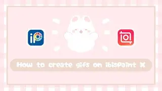 How to create gif using ibisPaint X | animate| Tutorial