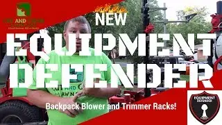 New Equipment Defender Trimmer Racks and Backpack Blower Racks! ► Best Lawn Care Trailer Racks?