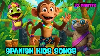 30 Minutes of Spanish Kids Songs 🐵🐮🐬 Animals, Jungle, Farm & Ocean | Fun & Educational Music