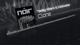 Teddy Killerz & Celldweller - Clone