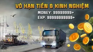 [Hướng Dẫn Mod ETS2] Tăng V&ocirc; Hạn Tiền & Kinh Nghiệm (Unlimited Money + Level EXP)