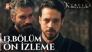 Kuruluş Orhan 13. Bölüm Ön İzleme | 