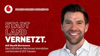 Remote-Immobilienverwaltung: transparent und effizient. StadtLandVernetzt. #23 mit Henrik Mortensen