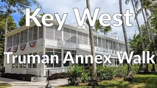 KEY WEST: Truman Annex Walk
