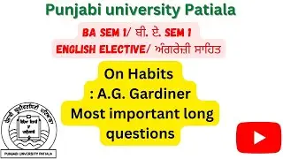 #BA sem 1#On Habits: A . G. Gardiner#English Electivemeetstudyhub