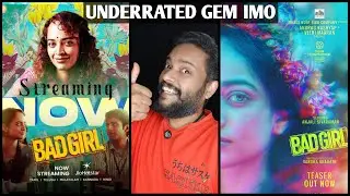Bad Girl Review Malayalam Underrated Tamil Movie Vetrimaran Anurag Kashyap Anjali Hridoo Haroon