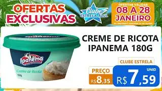 Ofertas Exclusivas Clube Estrela Azul - 08 a 28/01/2026