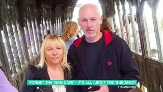 Forget the Man Cave, It's All About the She Shed | This Morning