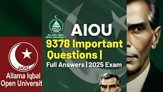 AIOU 9378 Important Questions & Answers | Pakistan Studies Past Paper Preparation | AIOU Exam 2025