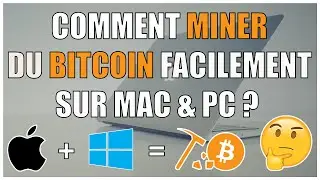 COMMENT MINER DU BITCOIN FACILEMENT SUR MAC ET PC ? #Bitcoin #Mac #Macos #Apple #Minage #BTC #Mining