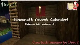 Door 1! Minecraft Advent Calendar | Lofi Background Music