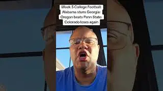 Week 5 College Football: Alabama stuns Georgia: Oregon beats Penn State: Colorado loses again