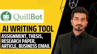 QuillBot | Best AI Writing tool | How to Use QuillBot | Complete Tutorial in Hindi/Urdu | 2023