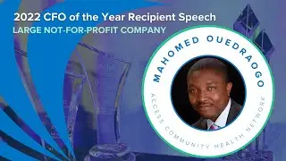 Mahomed Ouedraogo - 11th Annual CFO of the Year&reg; Recipient Acceptance Speech - FEI Chicago