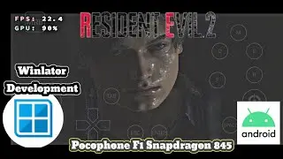 Resident Evil 2 Remake(Windows) On Android | Winlator Development | Pocophone F1 845+Setting