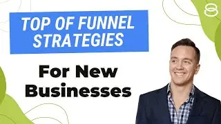 💰 Top-of-Funnel Strategies: Audience Targeting for New Businesses