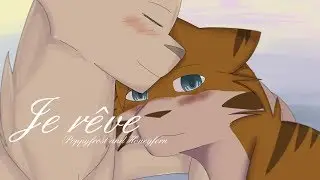 Je r&ecirc;ve - Poppyfrost and Honeyfern || Warriors AMV