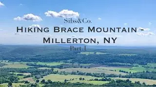 Hudson Valley Hiking -  Brace Mountain, Millerton NY (Part 1)