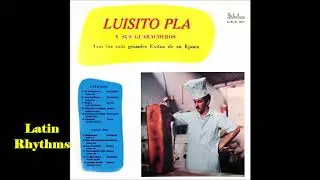 Perd&oacute;name Vida - Luisito Pla Y Sus Guracheros