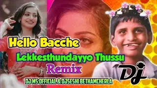 #Love You Bachey Vs #Lekkesthundayyo Thussu|Leave Me Alone Dialogues #DjRemix| @djmsofficial3041