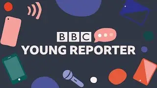 BBC Young Reporters 2021