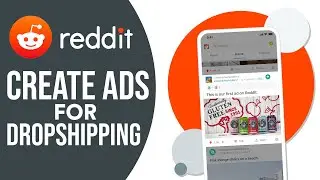 Reddit Ads Tutorial 2025 | How to Create Reddit Ads for Dropshipping