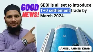 Halal Trading and investment Update | SEBI has introduced T+ 0 settlement | List of stocks in video