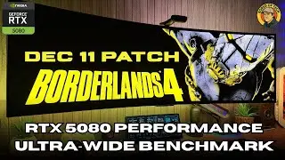 Borderlands 4 Update &ndash; RTX 5080 FPS Benchmark on 49