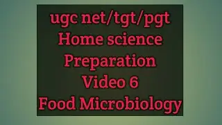 #ugcnethomescience#howtocrackugcnethomescience#foodmicrobiology#homescience.  Food microbology