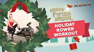 Holiday Rower Workout | 20 Minutes | Sunny Fitmas Workout Special