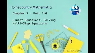 Multi-Step Equations - Concept Overview & Lecture | Chapter 2 : Unit 2-4 | PTIII
