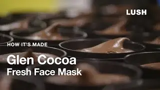 Lush Как это сделано: Маска для лица Glen Cocoa Fresh