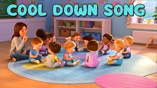 Calm Down Song 🌈 for Preschool & Daycare | Circle Time Cool-Down & Transition Music