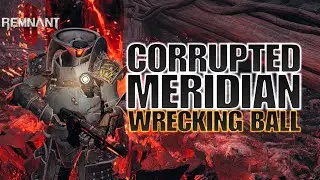 Remnant 2. Corrupted Meridian Wrecking ball Legendary Prism. 100% critical chance explosive damage.