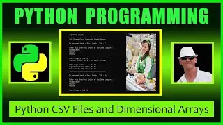 Python CSV Files and 2D Arrays - How to Read and Process CSV Files into Python 2 Dimensional Arrays