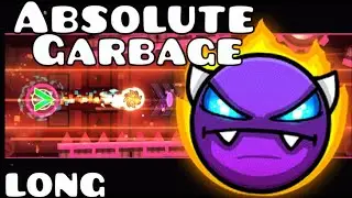 Absolute Garbage 100% By BLI [Easy Demon - Epic - Long]