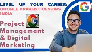 Google Apprenticeship India 2025  Project Management & Digital Marketing Full Guide
