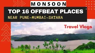 Best Monsoon Destinations Near Pune, Mumbai, Satara | Sahyadri | Western Ghats | Maharashtra Tourism