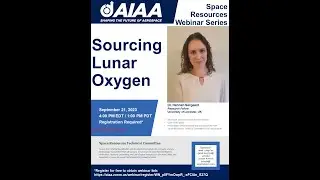 AIAA Space Resources Webinar - September 2023